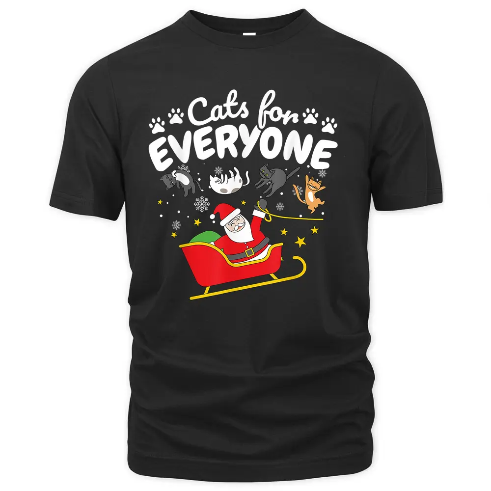 Funny Cat Christmas Cats For Everyone T-Shirt